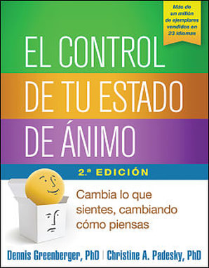 cover of mind over mood second edition in spanish for north america. el control de tu estado de animo